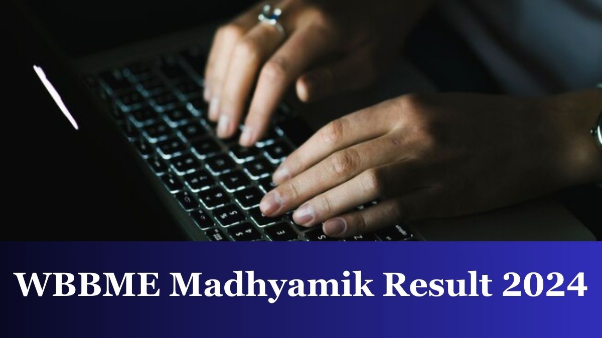 WBBME Madhyamik Result 2024 Releasing Today for HM, Alim, Fazil at wbbme.org, Get Madrasah Board Result Updates