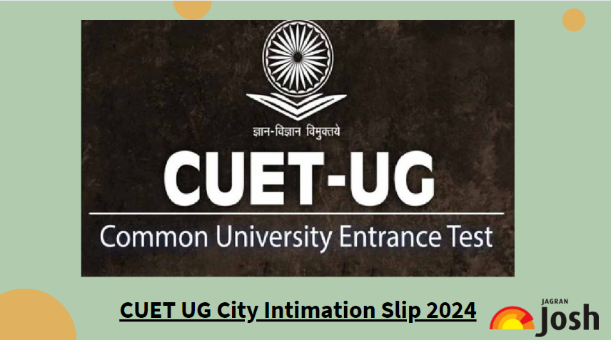 CUET UG City Intimation Slip 2024 Live Updates: NTA Likely to Release Exam City Slip at exams.nta.ac.in Today, Get Direct Link to Download Here
