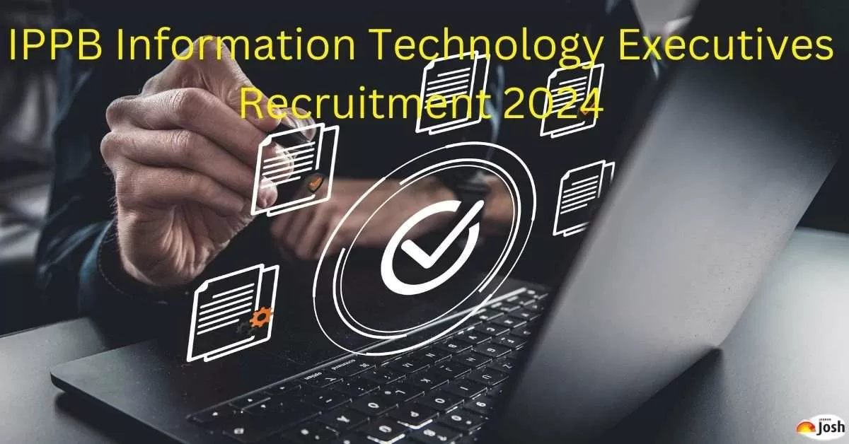 IPPB Recruitment 2024: Apply Online For 54 Information Technology ...