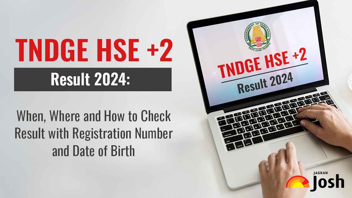 TNDGE HSE +2 Result 2024: When, Where and How to Check TN 12th Result with Registration Number and Date of Birth