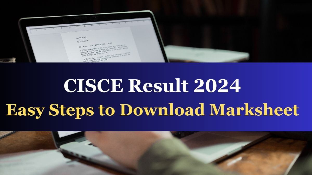 CISCE Result 2024 OUT: Easy Steps to Check ICSE (Class X), ISC (Class XII) Online with UID, Index Number, and Captcha Code