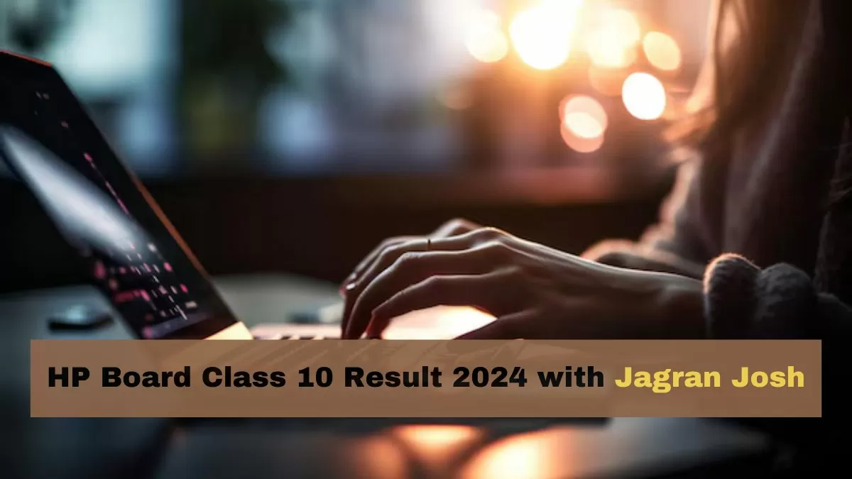 HPBOSE Class 10th Result 2024 with Jagran Josh
