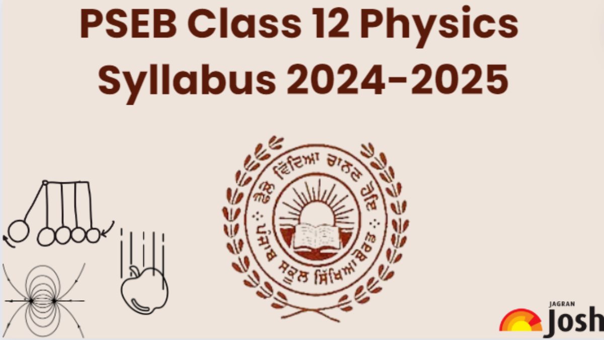 Punjab Board 12th Physics Syllabus 2024 2025 Download Pseb Class 12