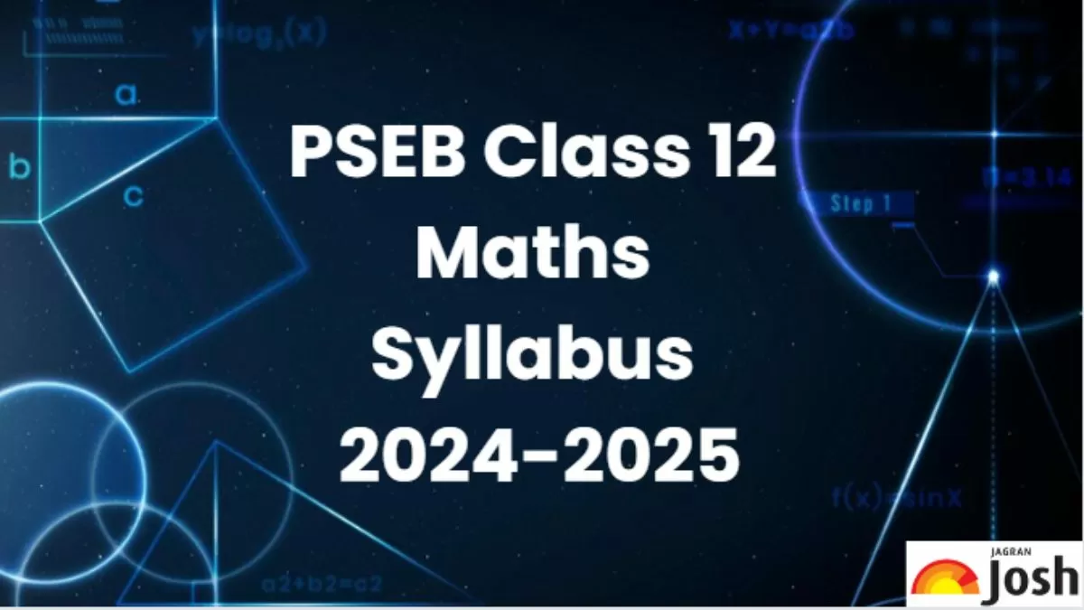 Get here detailed Punjab Board PSEB Class 12th Maths Syllabus