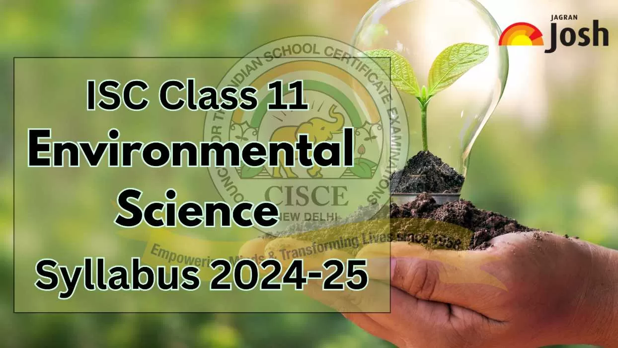 Isc Class 11th Environmental Science Syllabus 2024 25 Download Class