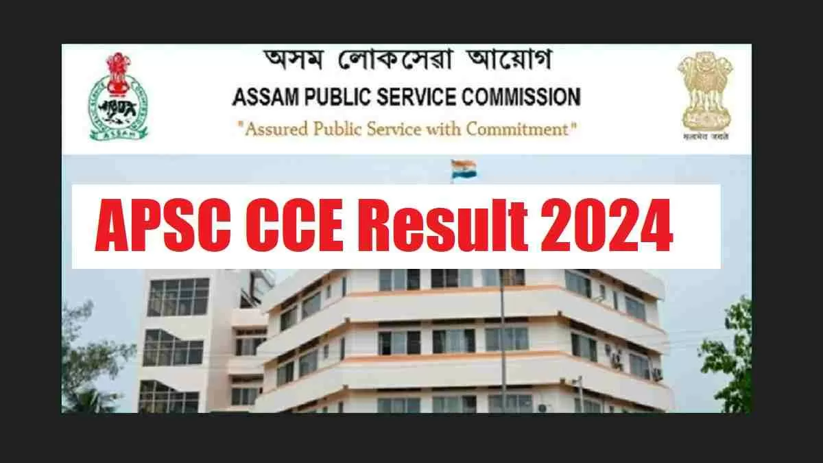 APSC CCE Prelims Result 2024 Out At Apsc.nic.in: Check List Of ...