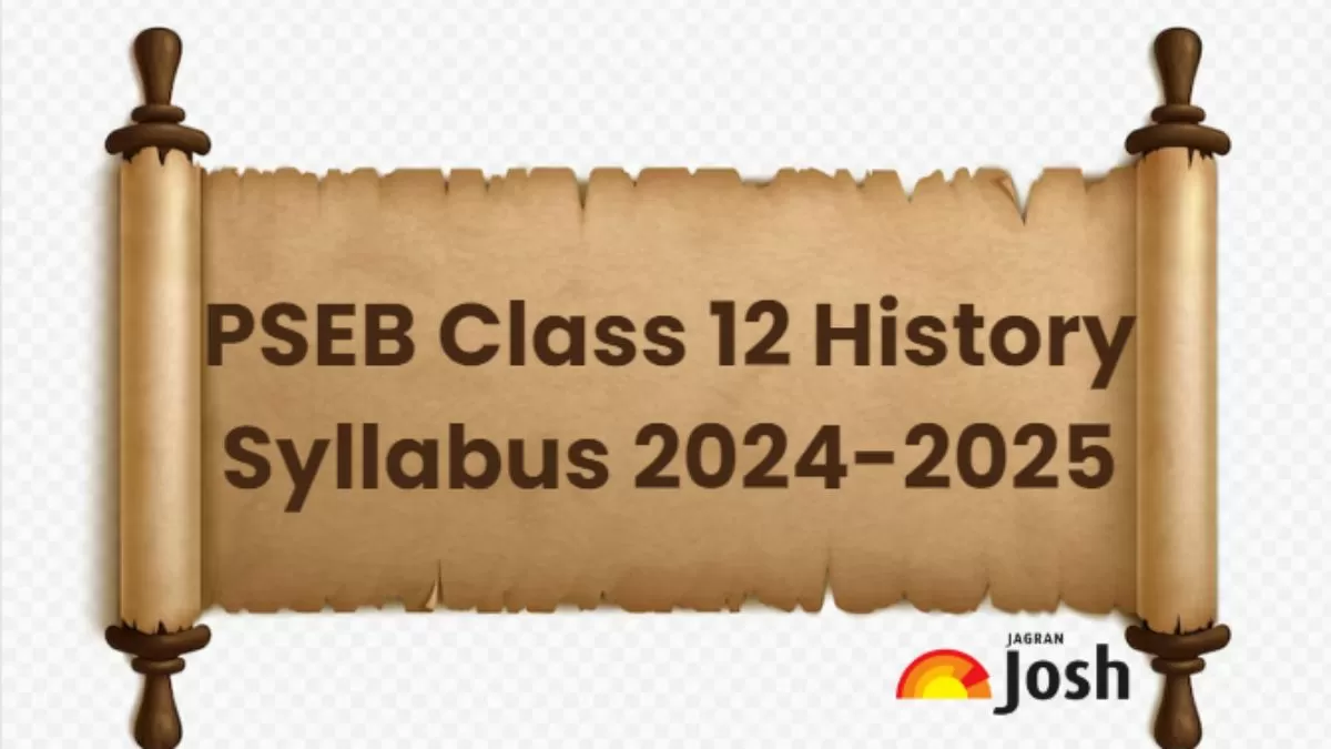 Get here detailed Punjab Board PSEB Class 12th History Syllabus 2025 PDF