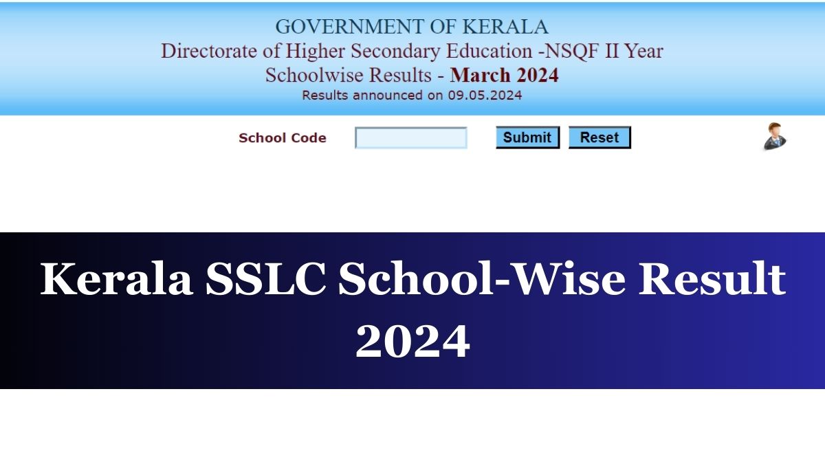 [LINK ACTIVE] Kerala Plus Two Result 2024 SchoolWise, Link Declared