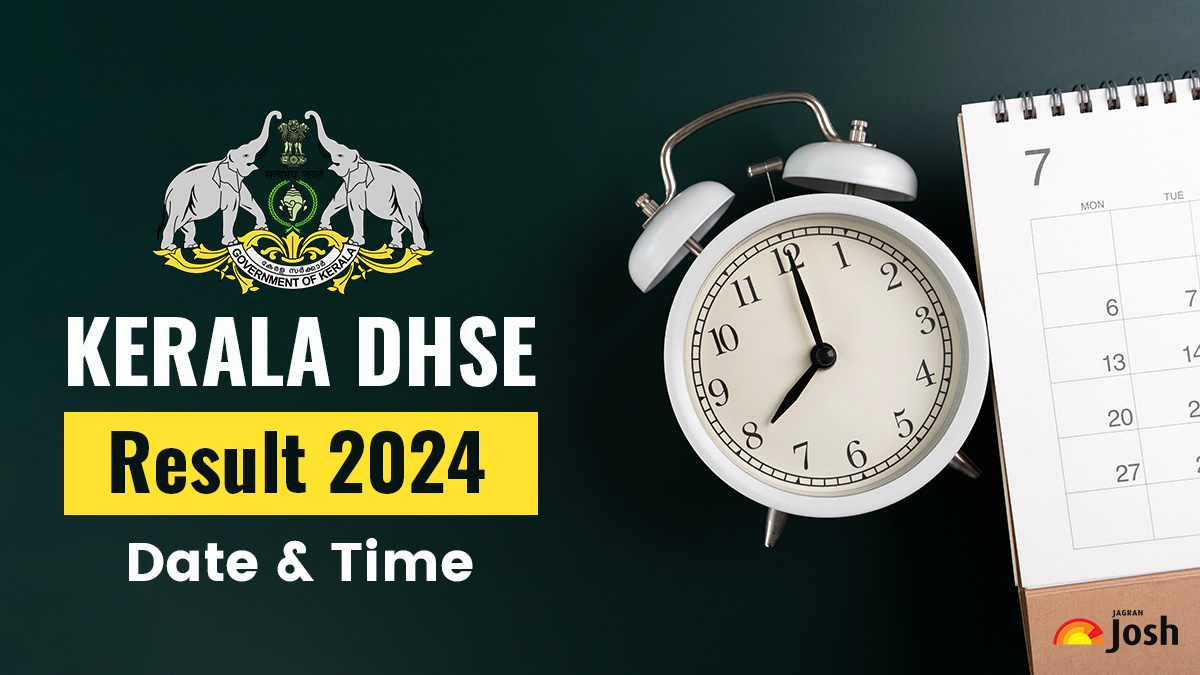 [Official] Kerala DHSE Result 2024 Date and Time Announced: Check Kerala Plus Two Result Notice and Where to Get Result Online