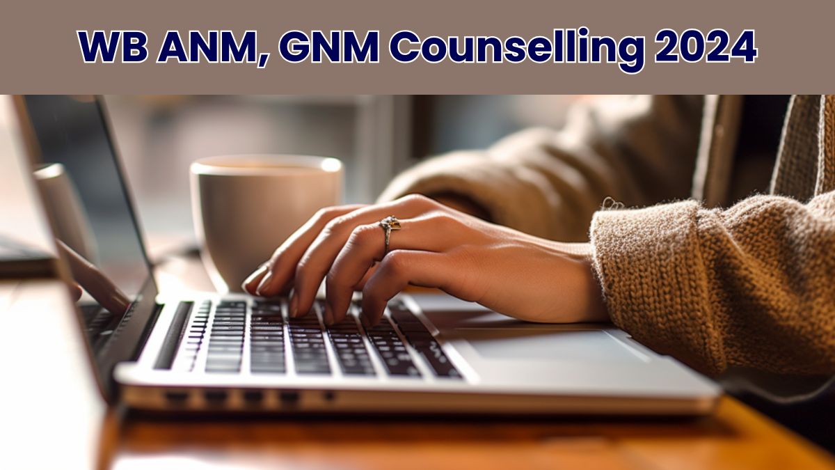 West Bengal ANM, GNM Counselling 2024 Round 1 Choice Filling Ends Today