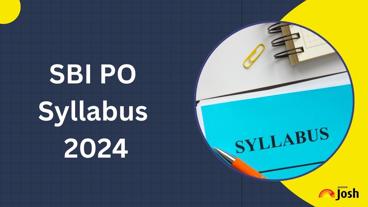 SBI PO Syllabus 2024: PDF Download and Exam Pattern