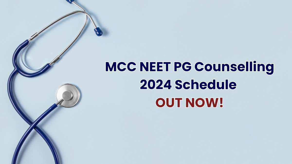 MCC NEET PG Counselling 2024 Schedule Out Round 1 to Stray Vacancy