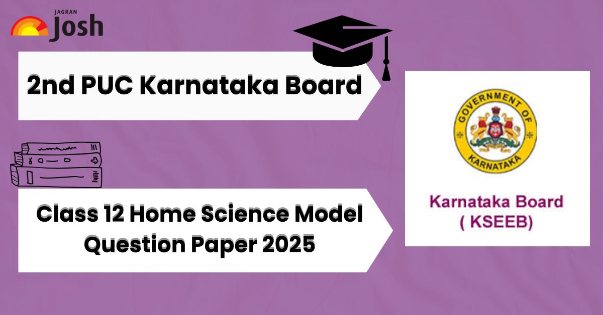 Karnataka Board 2nd PUC Class 12 Home Science Model Question Paper 2025: Download Free PDF