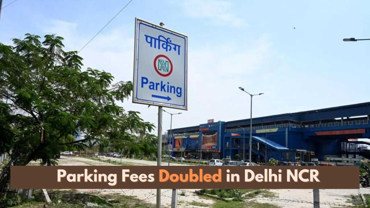 Parking Fees Doubled in Delhi NCR: Here's Why MCD Made the Change