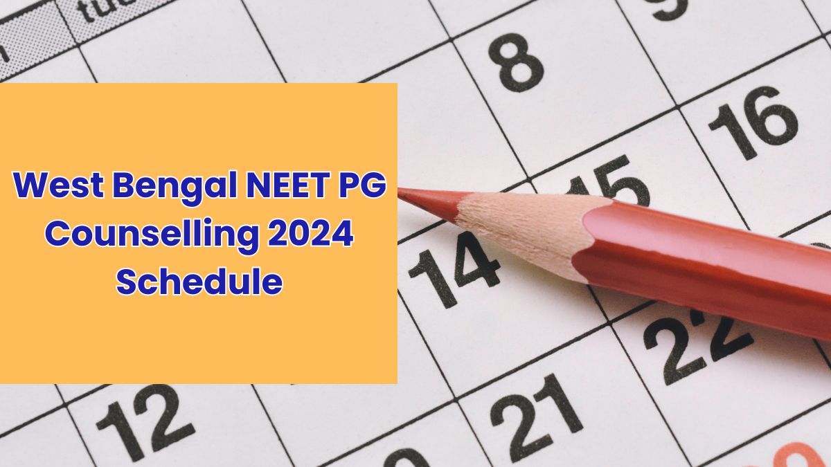 West Bengal NEET PG Counselling 2024 Schedule Out!