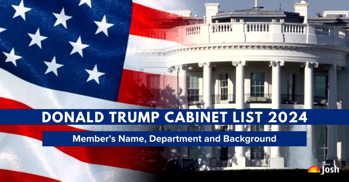 Donald Trump List 2024 Member's Name, Department and Background