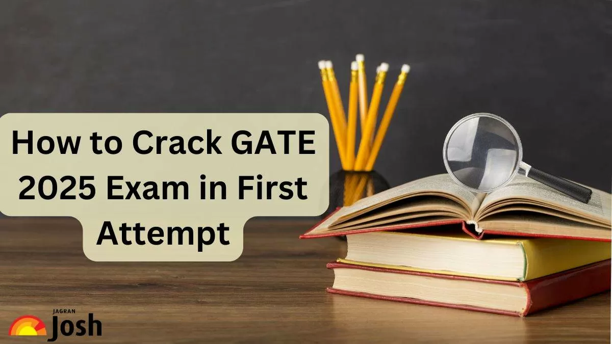 How to Crack GATE 2025 Exam in First Attempt
