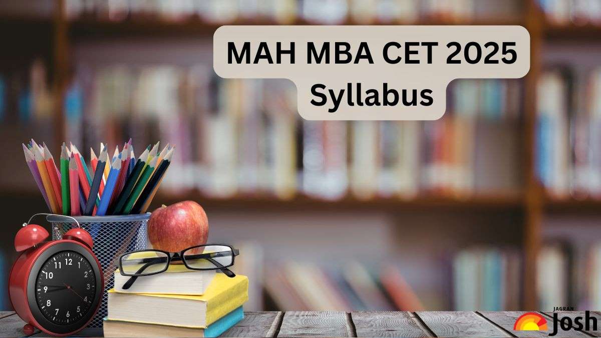 MAH MBA CET Syllabus 2025: Check Exam Pattern, Important Topics and Other Details