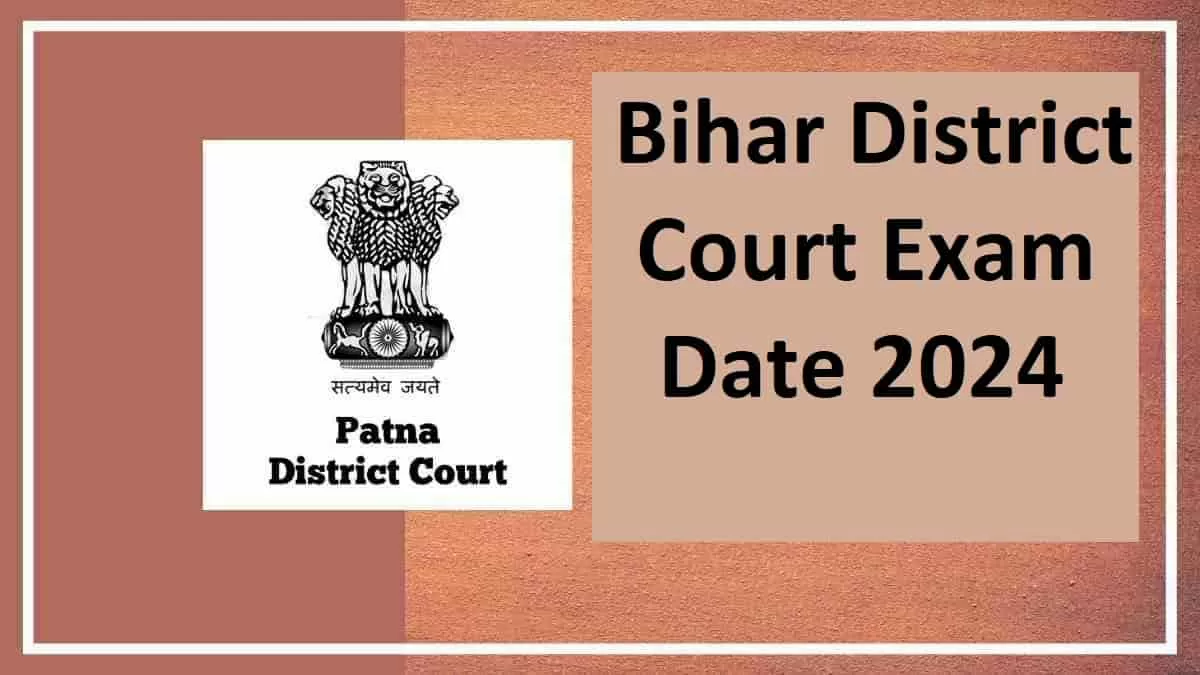Bihar Civil Court Exam and Admit Card Date 2024