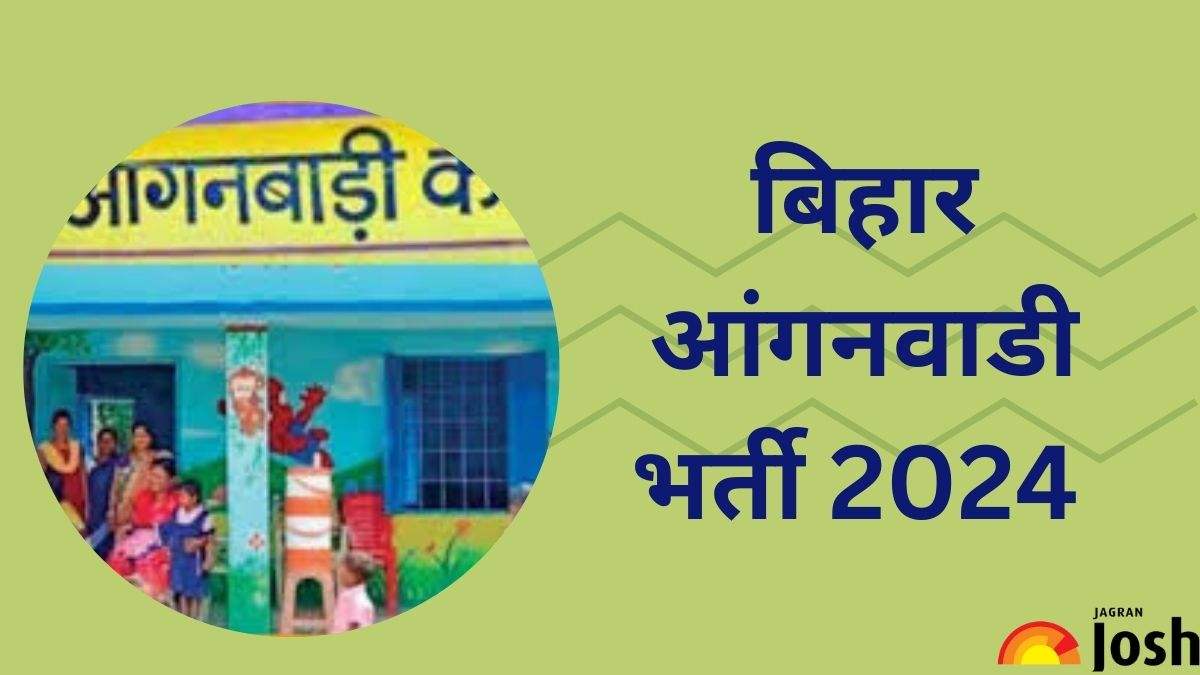 Bihar Aanganwadi भर्ती 2024 के लिए आवेदन शुरू, सेविका और सहायिका के 935 पदों के लिए जल्द करें आवेदन 