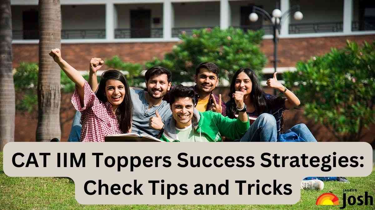 CAT IIM Toppers Success Strategies: Check Tips and Tricks
