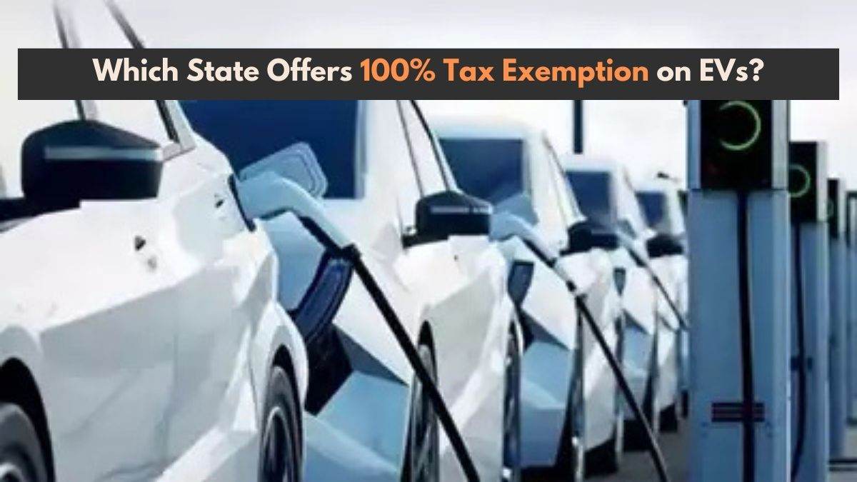 Which State Offers 100% Tax Exemption on EVs? Find Out Here