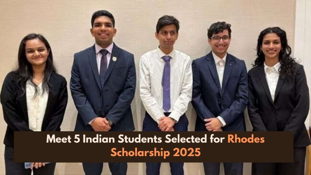 Meet the Five Indian Students Selected for Rhodes Scholarship 2025