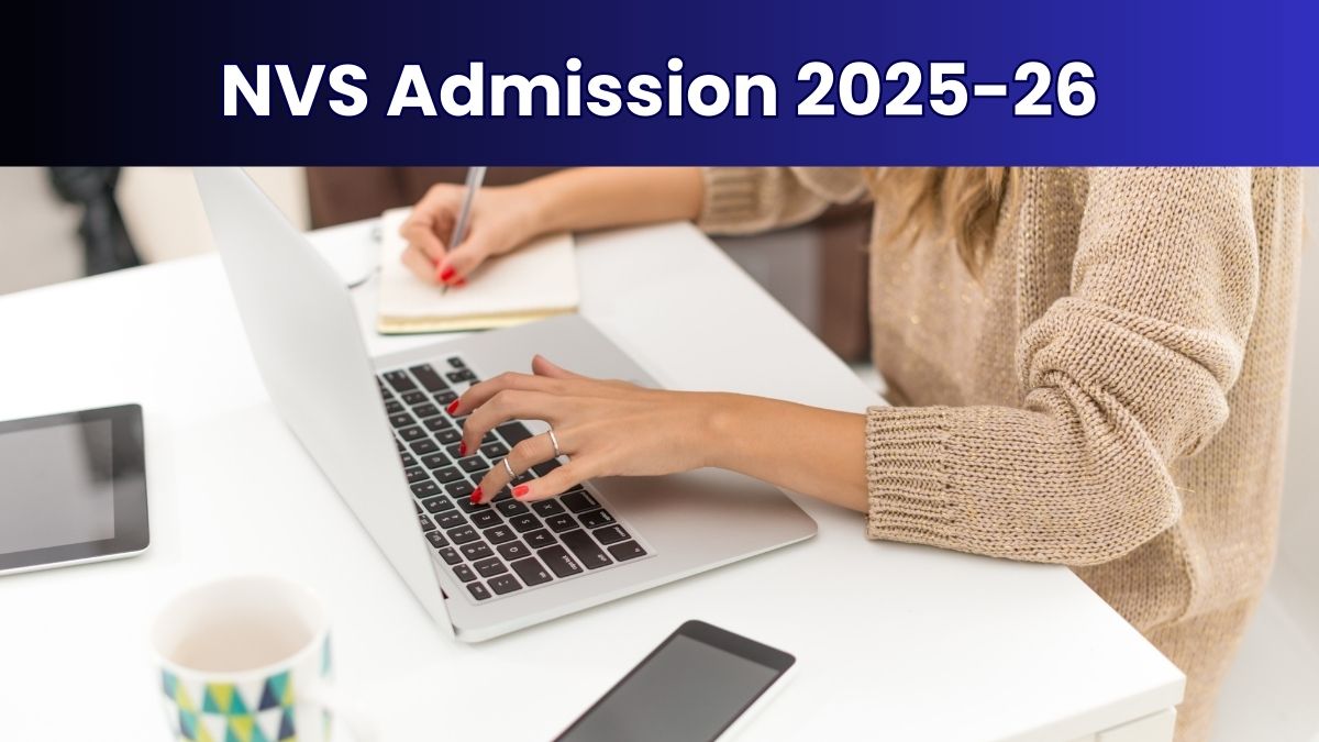 NVS Admission 2025 Class 9, 11 LEST Registration Ends Today