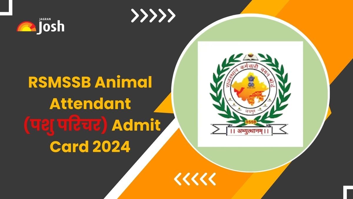 [लिंक एक्टिव] RSMSSB Animal Attendant Admit Card 2024 OUT: राजस्थान पशु परिचर एडमिट कार्ड जारी, तुरंत यहां से करें डाउनलोड