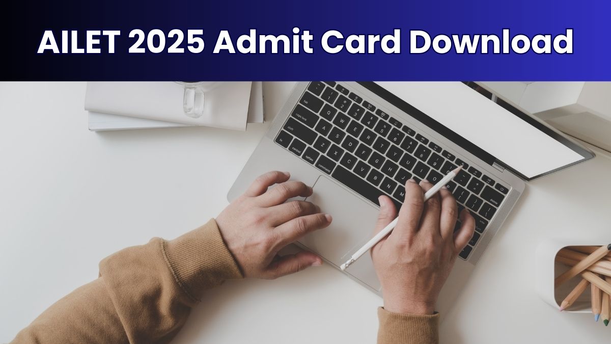AILET 2025 Admit Card to be Released on Nov 28