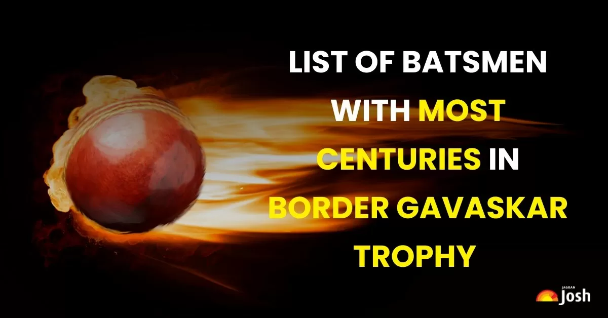 List of batsmen with most centuries in Border Gavaskar Trophy
