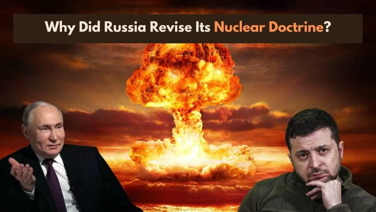 The revised doctrine has made Russia's threshold for nuclear retaliation less predictable. 