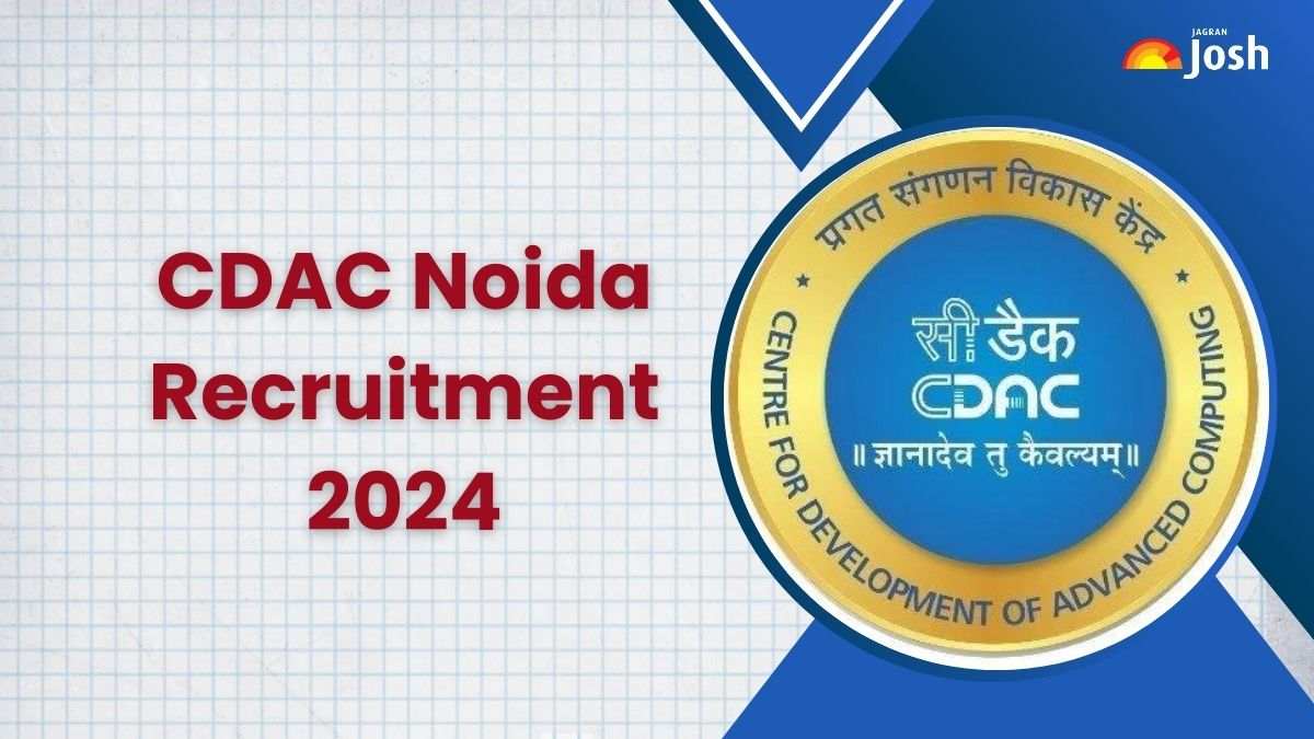 CDAC Noida Recruitment 2024: सीडैक ने निकाली प्रोजेक्ट इंजीनियर सहित ...