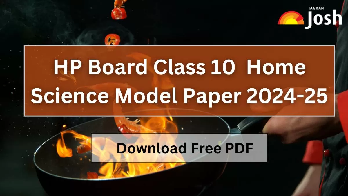 Get direct link to download Class 10 Home Science Model paper for HP Board