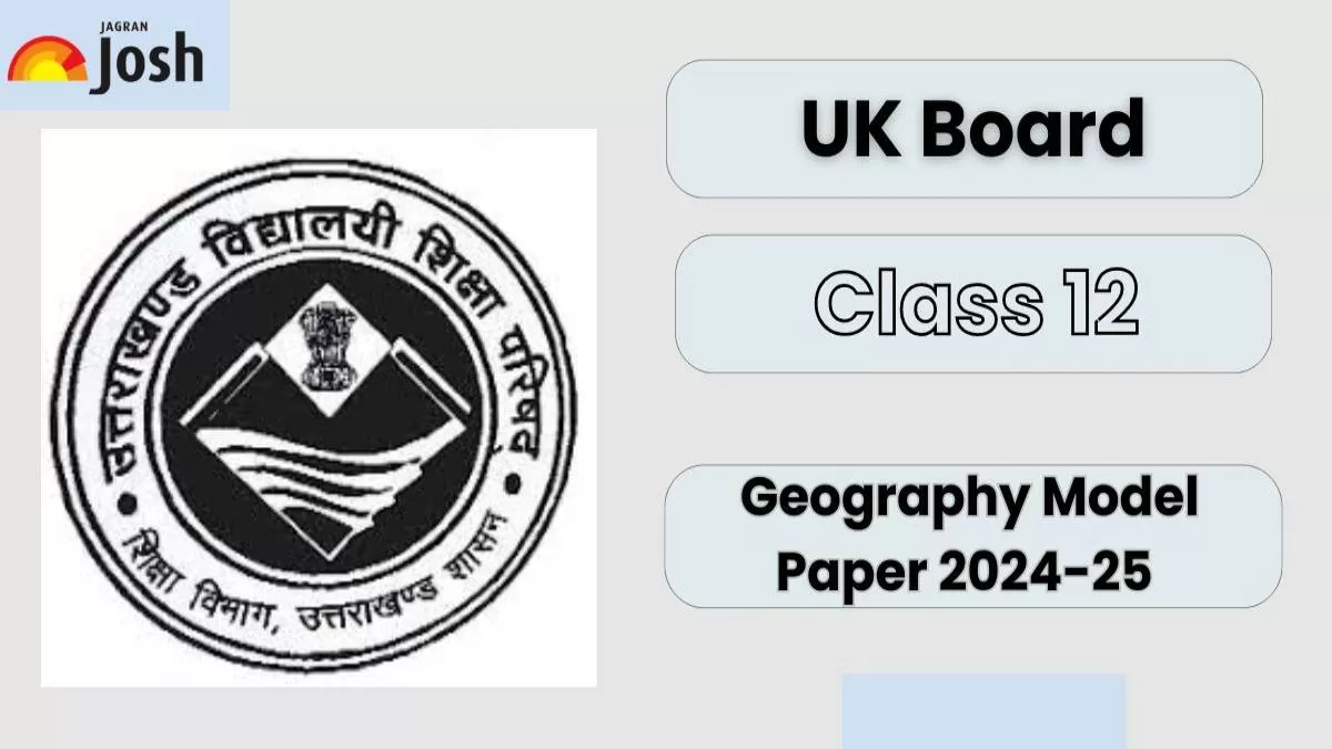 UK Board Class 12th Geography Model Paper 2025
