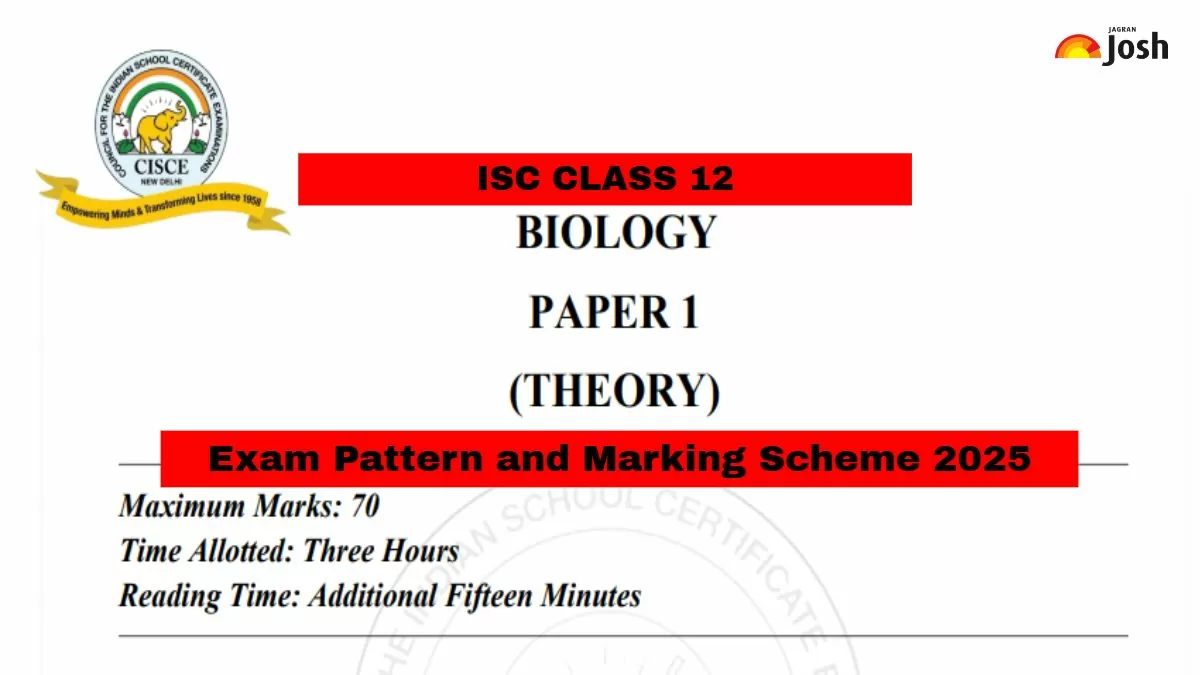 Get here detailed ISC Class 12 Biology Exam Pattern with marking scheme 2025