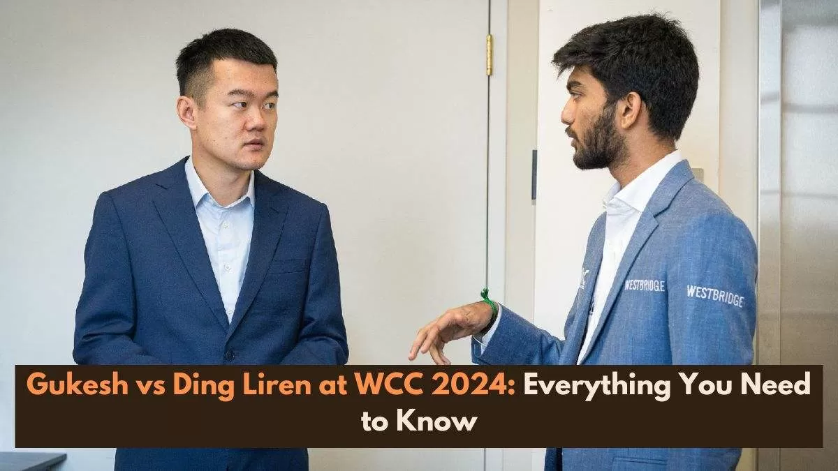 World Chess Championship 2025 Gukesh vs Ding Liren; Everything You