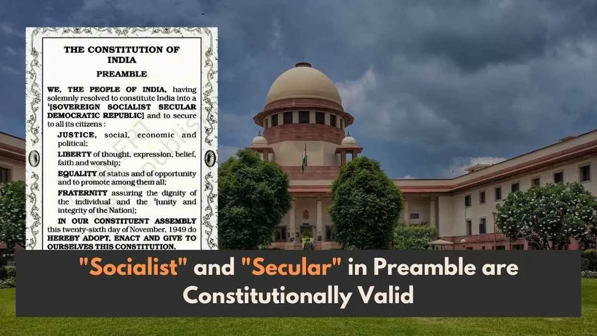 The bench dismissed the petitioners’ claims, affirming that the Preamble can be amended by Parliament.