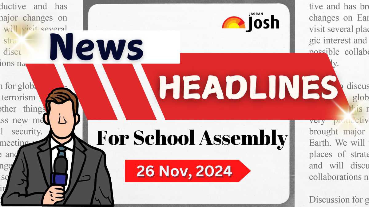 School Assembly News Headlines For 26 November, 2024: Year-long celebrations of 75 years of Constitution adoption, Puneri Paltan to face Jaipur Pink Panthers in Pro Kabaddi League and Important Education News