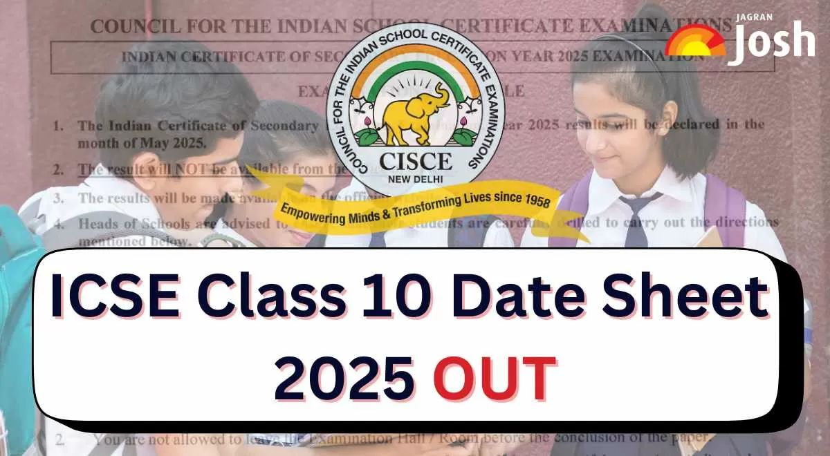 ICSE Class 10 Date Sheet 2025 ICSE Exam Date, Time Table PDF Download