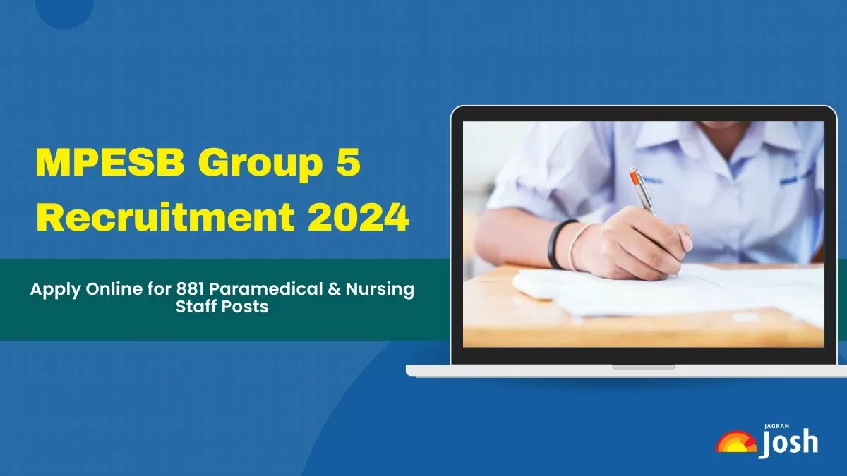 MPESB Group 5 Recruitment 2024: Apply for 881 Paramedical and Nursing Staff posts
