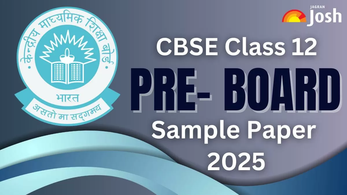 Get the details of CBSE Class 12 Pre Board Sample Paper 2025 with solutions 