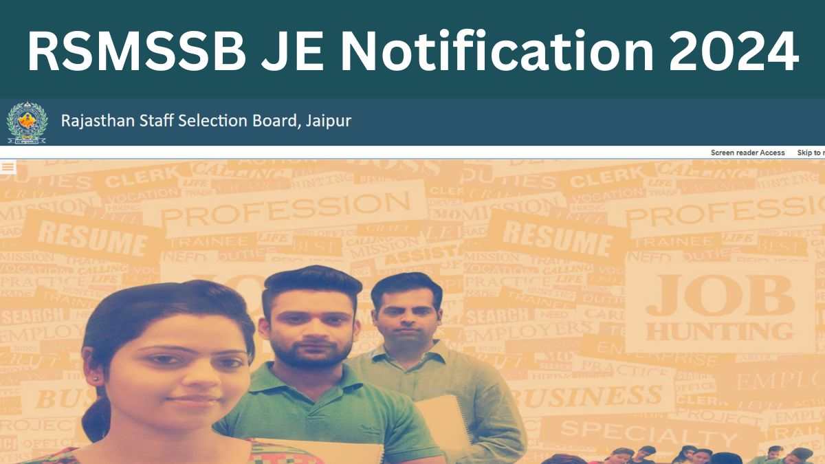 RSMSSB JE Notification 2024: 1 हजार जेई पदों पर भर्ती के लिए अधिसूचना जारी, 27 दिसम्बर तक करें आवेदन 