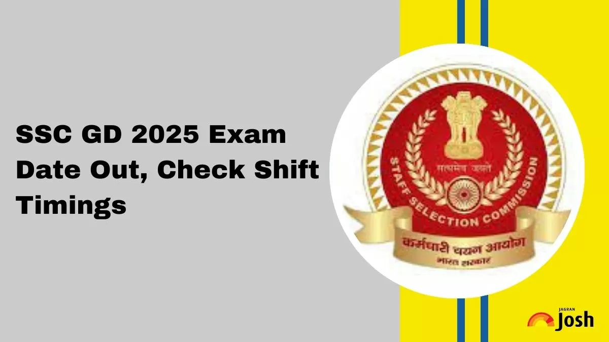 SSC GD 2025 Exam Date Announced at ssc.gov.in, Check GD Constable Shift Timings