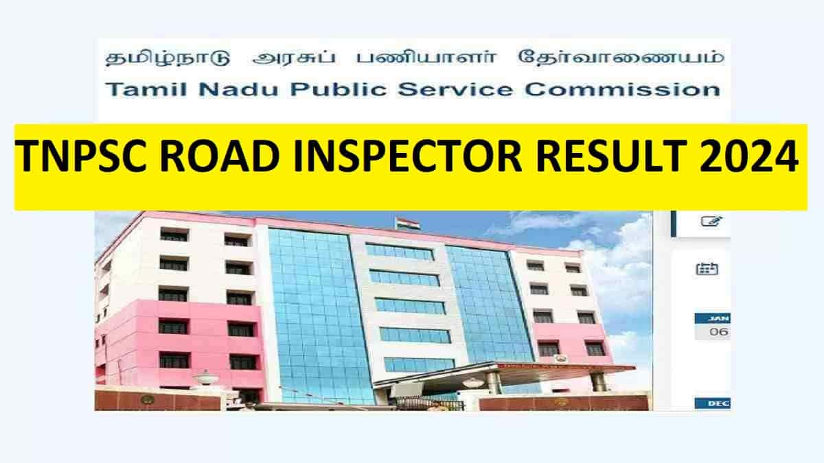 TNPSC Road Inspector Result 2024 Today Check Selection List PDF