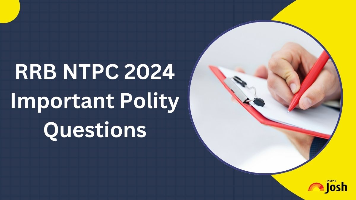 RRB NTPC Polity Questions with Answers: List of Most Repeated Questions Asked, Download PDF