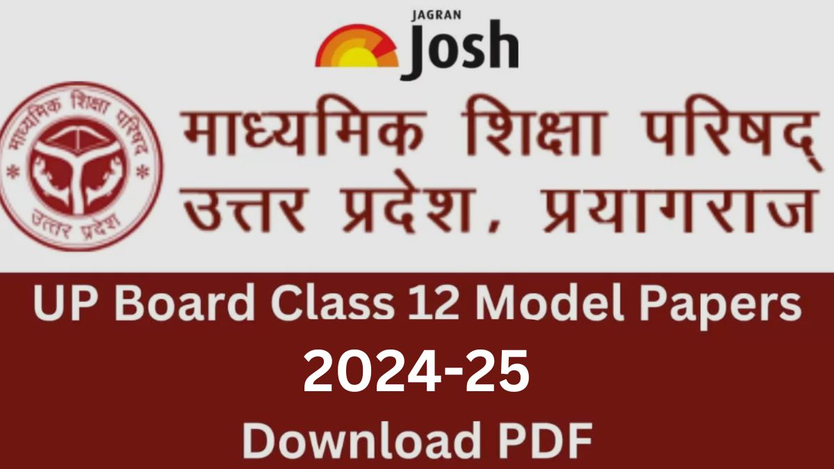 UP Board Class 12 Model Papers 2024 - 2025: Download FREE PDF