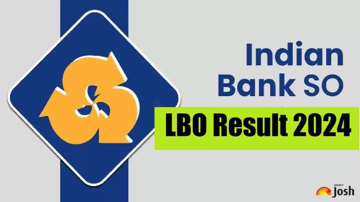 Get all details about Indian Bank LBO Result 2024