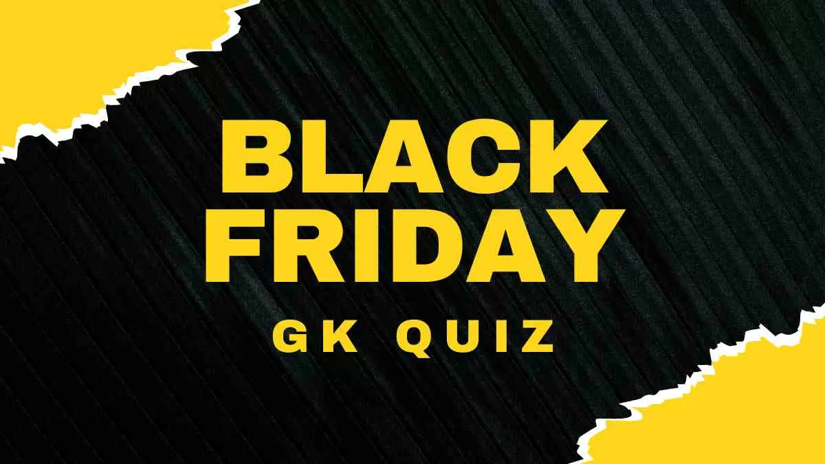 Black Friday GK Quiz