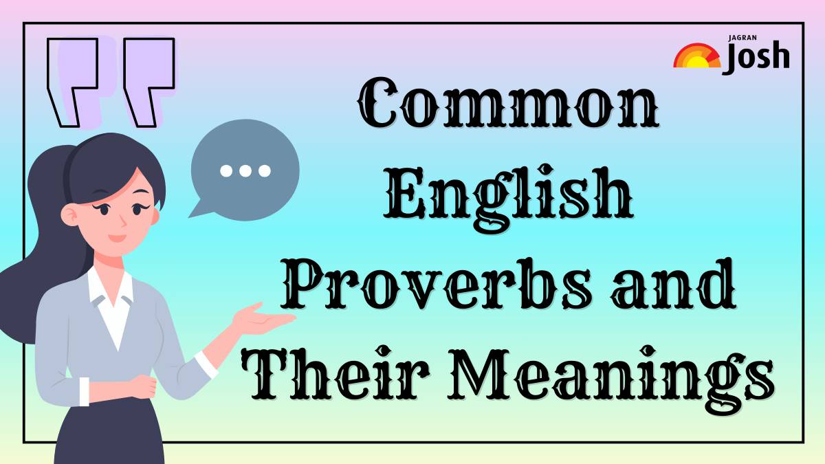 Common English Proverbs and Their Meanings